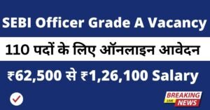 SEBI Officer Grade A Recruitment 2025