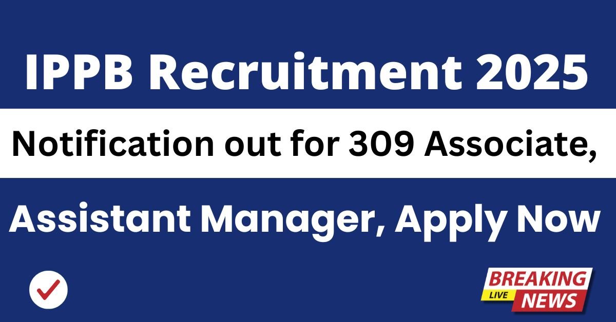 IPPB Recruitment 2025